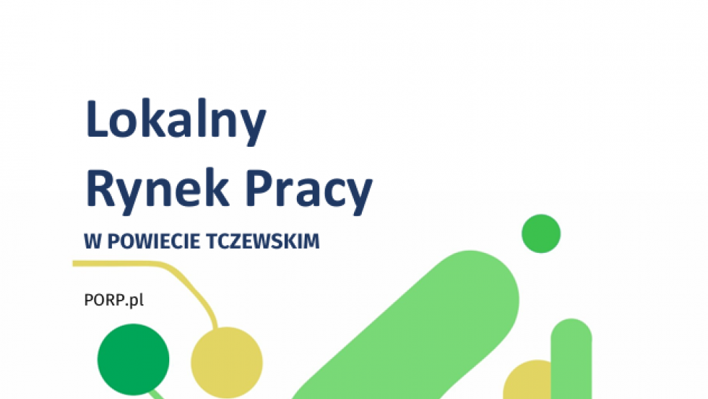 Lokalny rynek pracy w powiecie tczewskim – raport już dostępny